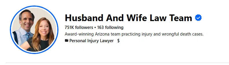 The Husband & Wife Law Team Facebook page, 751K followers, verified