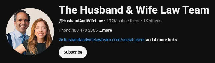 The Husband & Wife Law Team YouTube channel, 172K subscribers